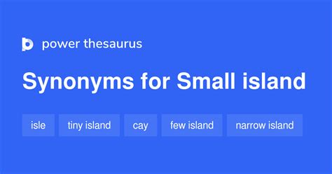 island synonym|word for small island.